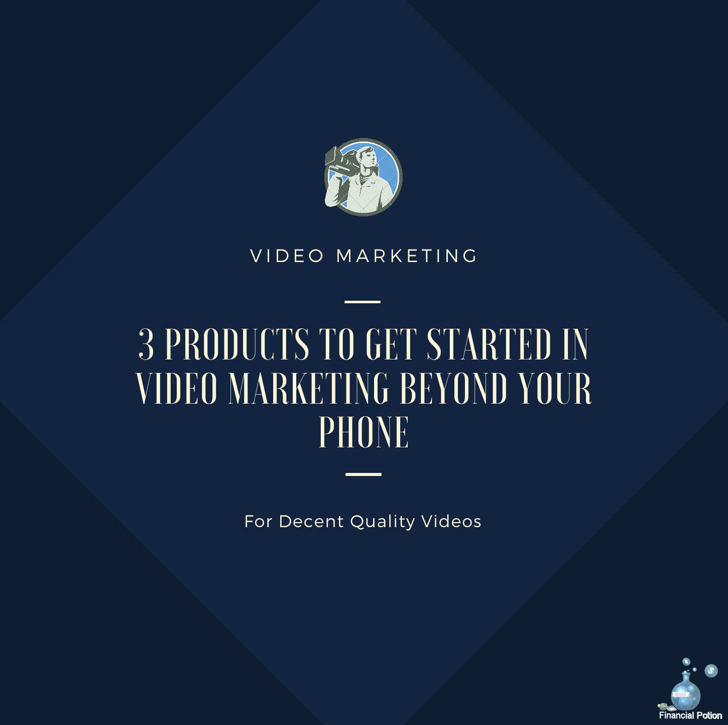 Video Marketing, Phone Videos, Quality Videos, Video Products